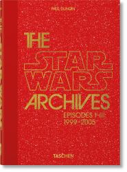 The Star Wars Archives. 1999-2005. 45th Ed