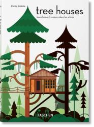 Tree Houses. 45th Ed