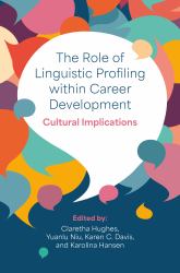 The Role of Linguistic Profiling Within Career Development : Cultural Implications