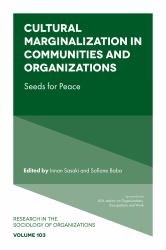 Cultural Marginalization in Communities and Organizations : Seeds for Peace