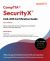 CompTIA® SecurityX® CAS-005 Certification Guide : Master advanced security strategies and confidently take the new CAS-005 exam CompTIA® SecurityX® CAS-005 Certification Guide : Master advanced security strategies and confidently take the new CAS-005 exam