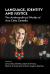 Language, Identity and Justice : The Anthropolitical Worlds of Ana Celia Zentella