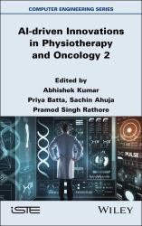 AI-Driven Innovations in Physiotherapy and Oncolog y Volume 2