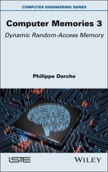 Computer Memories 3 : Dynamic Random-Access Memory