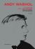 Andy Warhol: the Alchemist of the Sixties Andy Warhol: the Alchemist of the Sixties