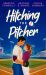Hitching the Pitcher Hitching the Pitcher