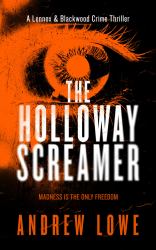 The Holloway Screamer