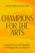 Champions for the Arts : Lessons and Successful Strategies for Engaging Diverse Audiences