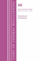 Code of Federal Regulations, Title 40 Protection of the Environment 52.1019-52.2019, Revised as of July 1, 2020