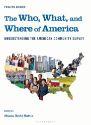 The Who, What, and Where of America : Understanding the American Community Survey