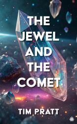 The Jewel and the Comet