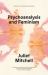 Psychoanalysis and Feminism : A Radical Reassessment of Freudian Psychoanalysis