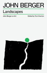 Landscapes : John Berger on Art