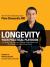 Longevity : Your Practical Playbook on Sleep, Diet, Exercise, Mindset, Medications, and Not Dying from Something Stupid