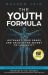 The Youth Formula : Outsmart Your Genes and Unlock the Secret to Longevity The Youth Formula : Outsmart Your Genes and Unlock the Secret to Longevity