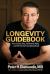 Longevity Guidebook : How to Slow, Stop, and Reverse Aging - and NOT Die from Something Stupid