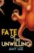 Fate of the Unwilling