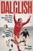 Dalglish : The Fifty Matches That Made the Player
