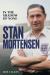 Stan Mortensen : In the Shadow of None