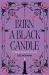 Burn a Black Candle : A Grimoire of Italian American Magic Burn a Black Candle : A Grimoire of Italian American Magic