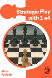 Strategic Play with 1 E4