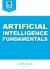 Artificial Intelligence Fundamentals (ASQ's Pocket Guide)