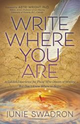 Write Where You Are : Write Where You Are