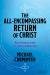 The All-Encompassing Return of Christ : An Introduction to Amillennialism