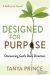Designed for Purpose : Discovering God's Daily Direction