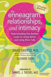 The Enneagram, Relationships, and Intimacy : Understanding One Another Leads to Loving Better and Living More Fully