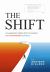 The Shift : A Leadership Fable of the Transition from Overwhelm to Focus
