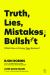 Truth, Lies, Mistakes, or BS