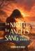 The NIGHT the ANGELS SANG : Sarah's Journey The NIGHT the ANGELS SANG : Sarah's Journey