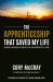 Apprenticeship That Saved My Life : Guidebook to Navigating the Earn-While-You-Learn Opportunity of a Lifetime