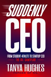 Suddenly CEO : From Student-Athlete to Startup CEO