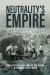 Neutrality's Empire : Swedish Colonialism in the Industrial Age