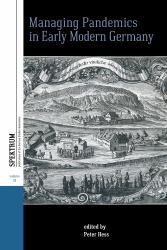 Managing Pandemics in Early Modern Germany