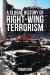 A Global History of Right-Wing Terrorism