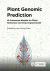Plant Genomic Prediction : AI-Enhanced Models for Plant Genomics and Crop Improvement