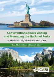 Conversations about Visiting and Managing the National Parks : Crowdsourcing America's Best Idea