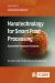 Nanotechnology for Smart Food Processing : Sustainable Nanoscale Solutions