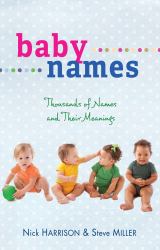Baby Names : Thousands of Names and Their Meanings