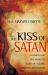 The Kiss of Satan : A Glimpse into the World of Fortunetellers, Witches, and Demons The Kiss of Satan : A Glimpse into the World of Fortunetellers, Witches, and Demons