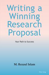Writing a Winning Research Proposal : Your Path to Success