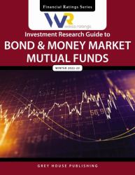 Weiss Ratings Investment Research Guide to Bond and Money Market Mutual Funds, Winter 22/23