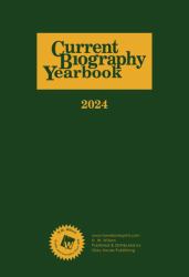 Current Biography Yearbook-2024 : 0