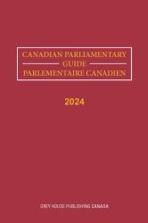 Canadian Parliamentary Guide 2024