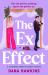 The Ex Effect : A Completely Addictive Lesbian Romance The Ex Effect : A Completely Addictive Lesbian Romance