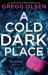 A Cold Dark Place