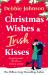 Christmas Wishes and Irish Kisses : An Utterly Perfect Christmas Romantic Comedy